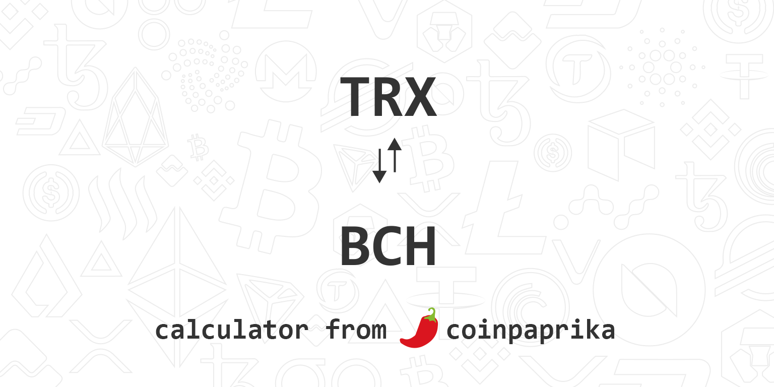Convert Bitcoins (BTC) and TRONs (TRX): Currency Exchange Rate Conversion Calculator