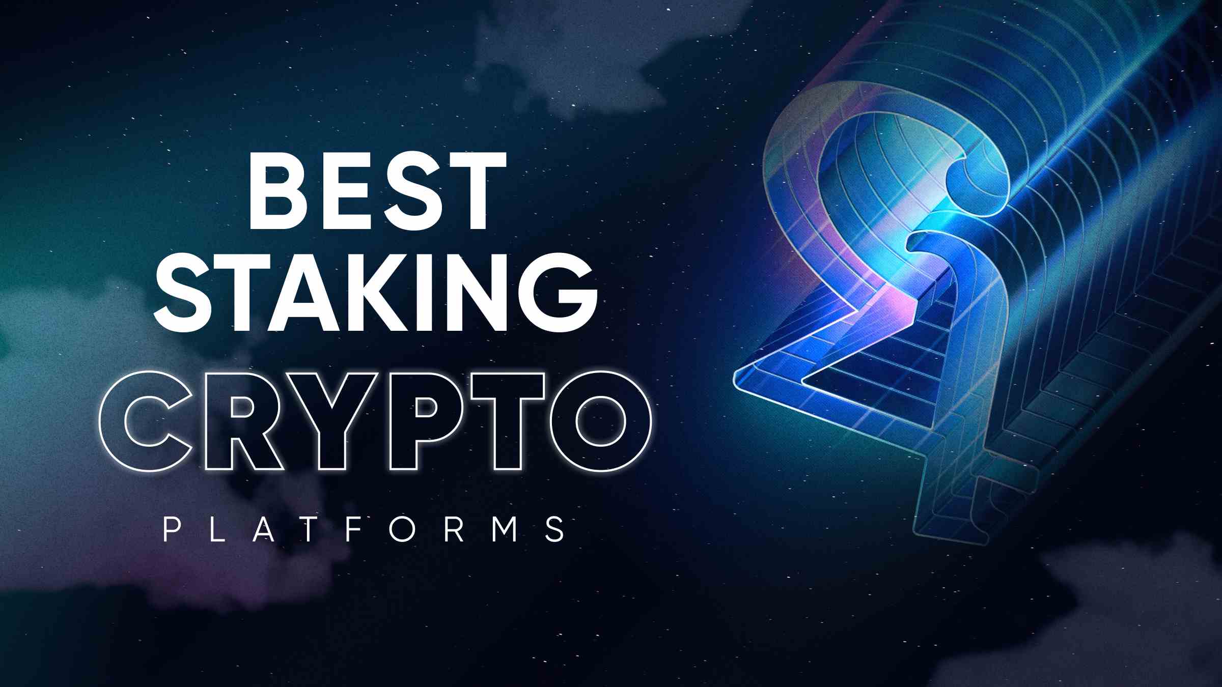 Best crypto staking platforms of 