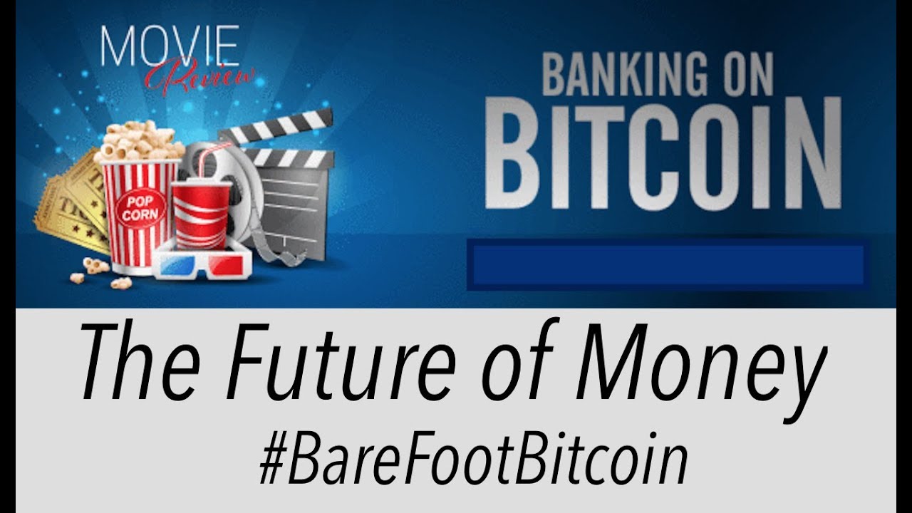 Banking on Bitcoin () - IMDb