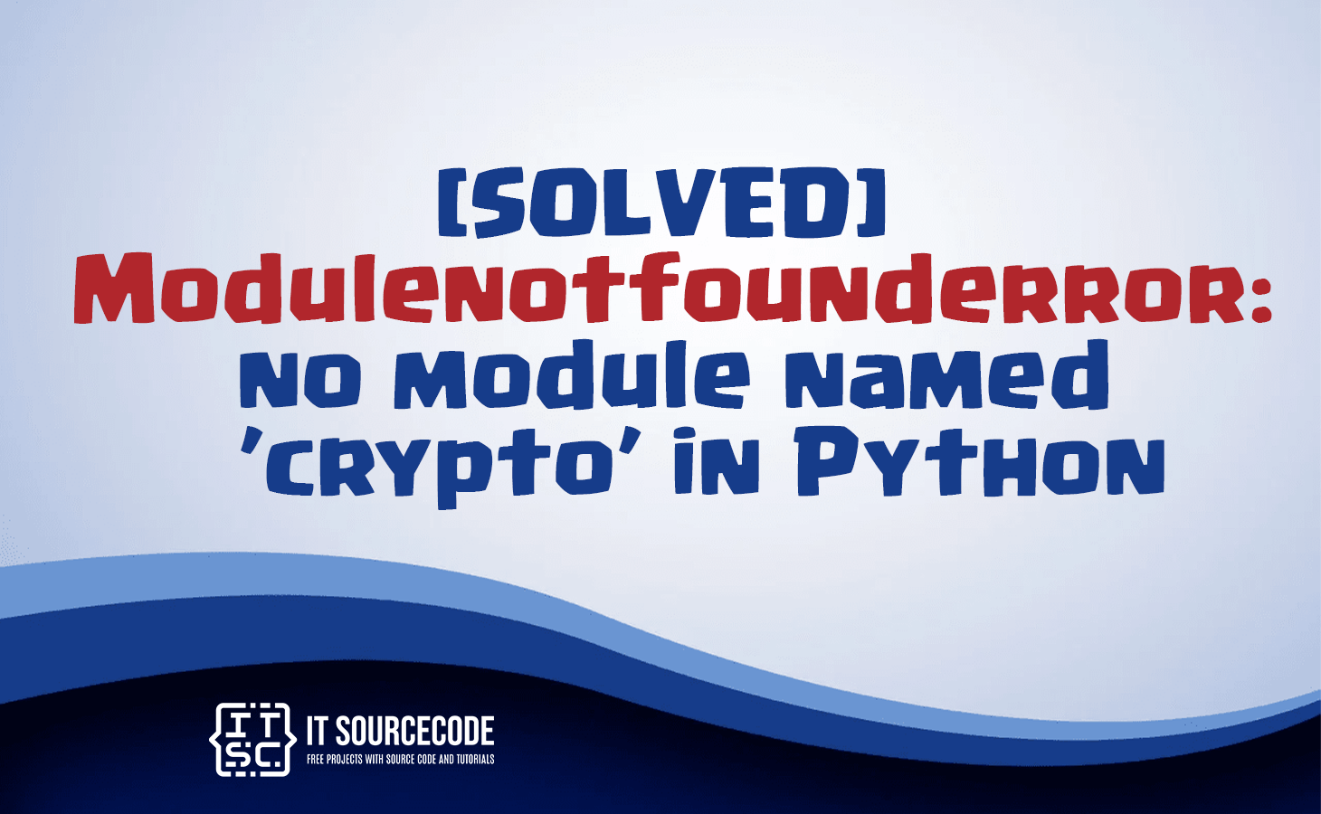 ModuleNotFoundError: No module named 'Crypto' in Python | bobbyhadz