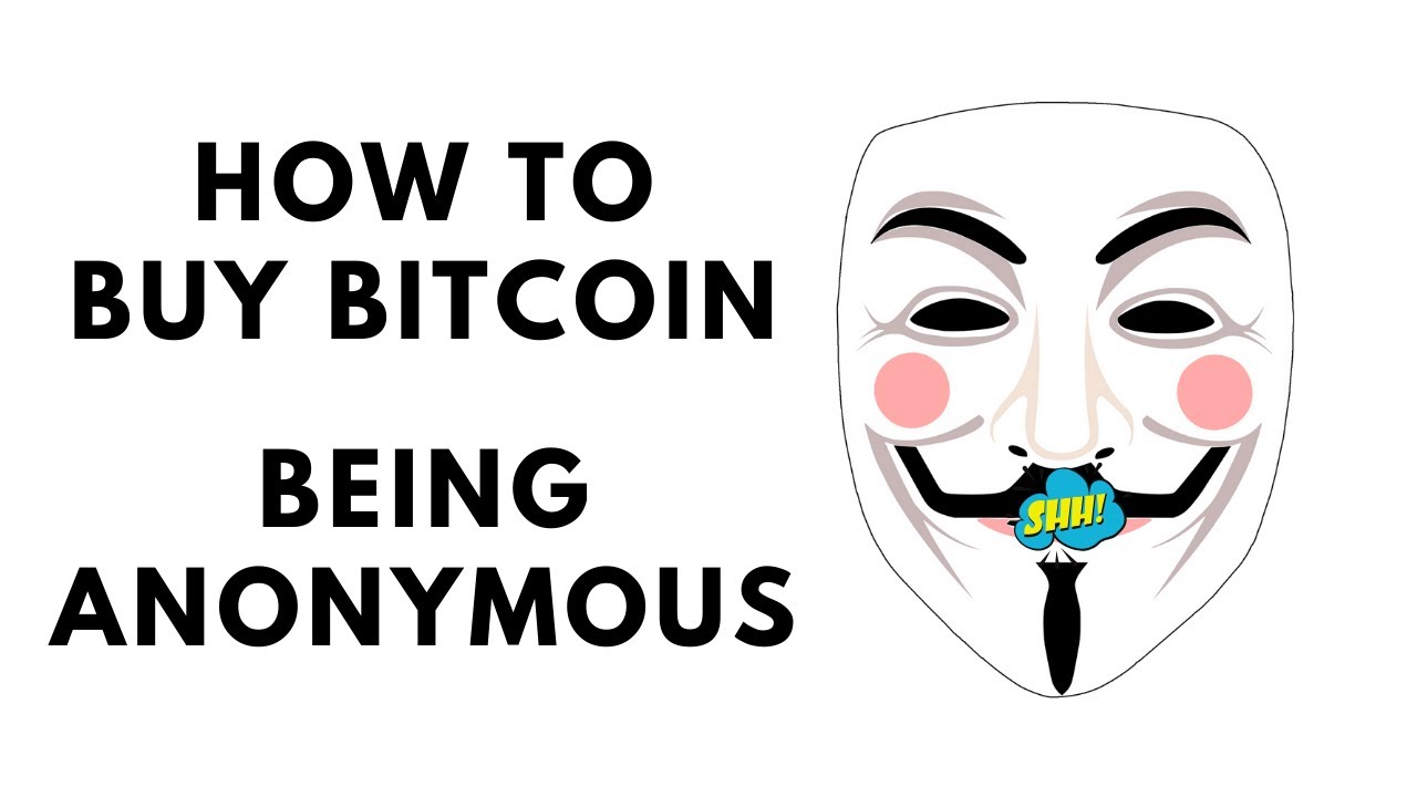 Buying Bitcoin Anonymously - The Complete Beginners Guide - Coin Bureau