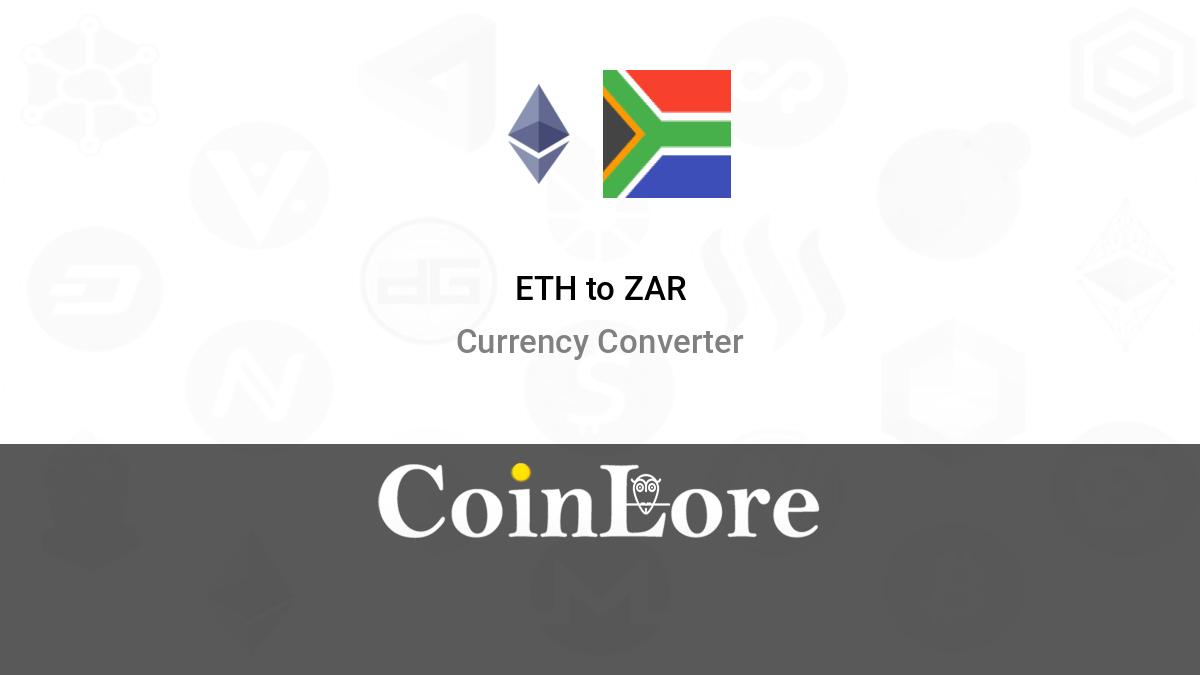 Calculate ETH to ZAR live today (ETH-ZAR) | CoinMarketCap