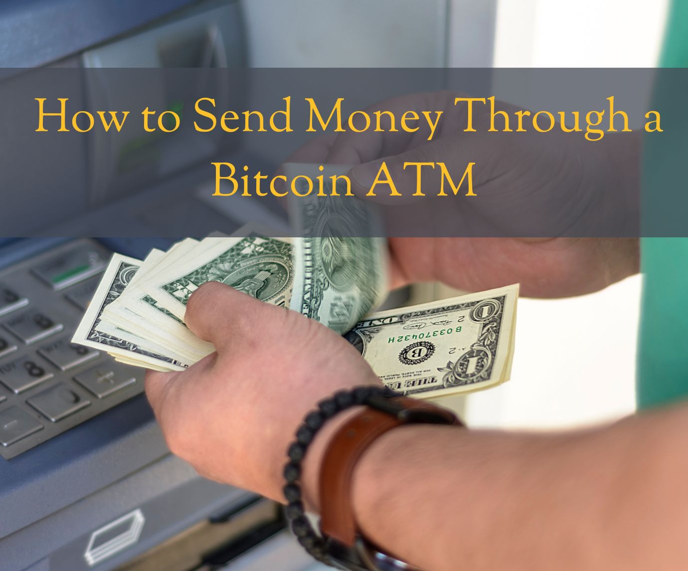 How to send money to someone via Bitcoin ATM?