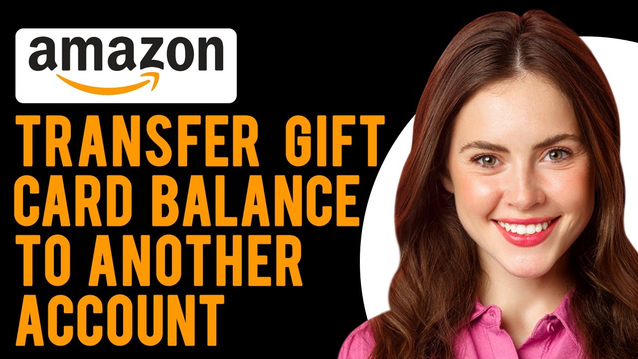 How To Transfer An Amazon Gift Card Balance