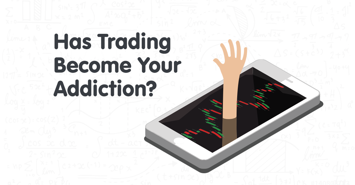 Addicted to Trading Stocks? 5 Signs it’s Time Seek Help