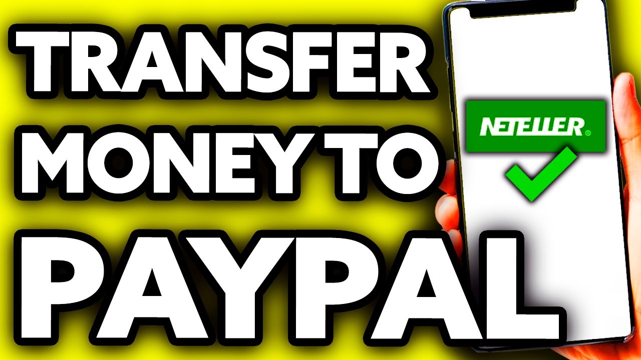 Neteller to PayPal: Transferring Funds Made Easy | eWalletsReview