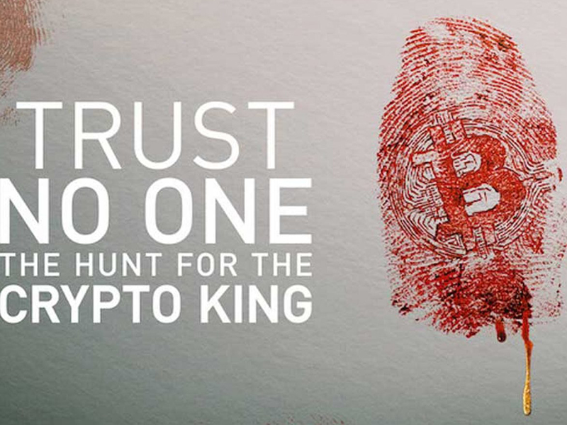 Trust No One: The Hunt for the Crypto King - Wikipedia