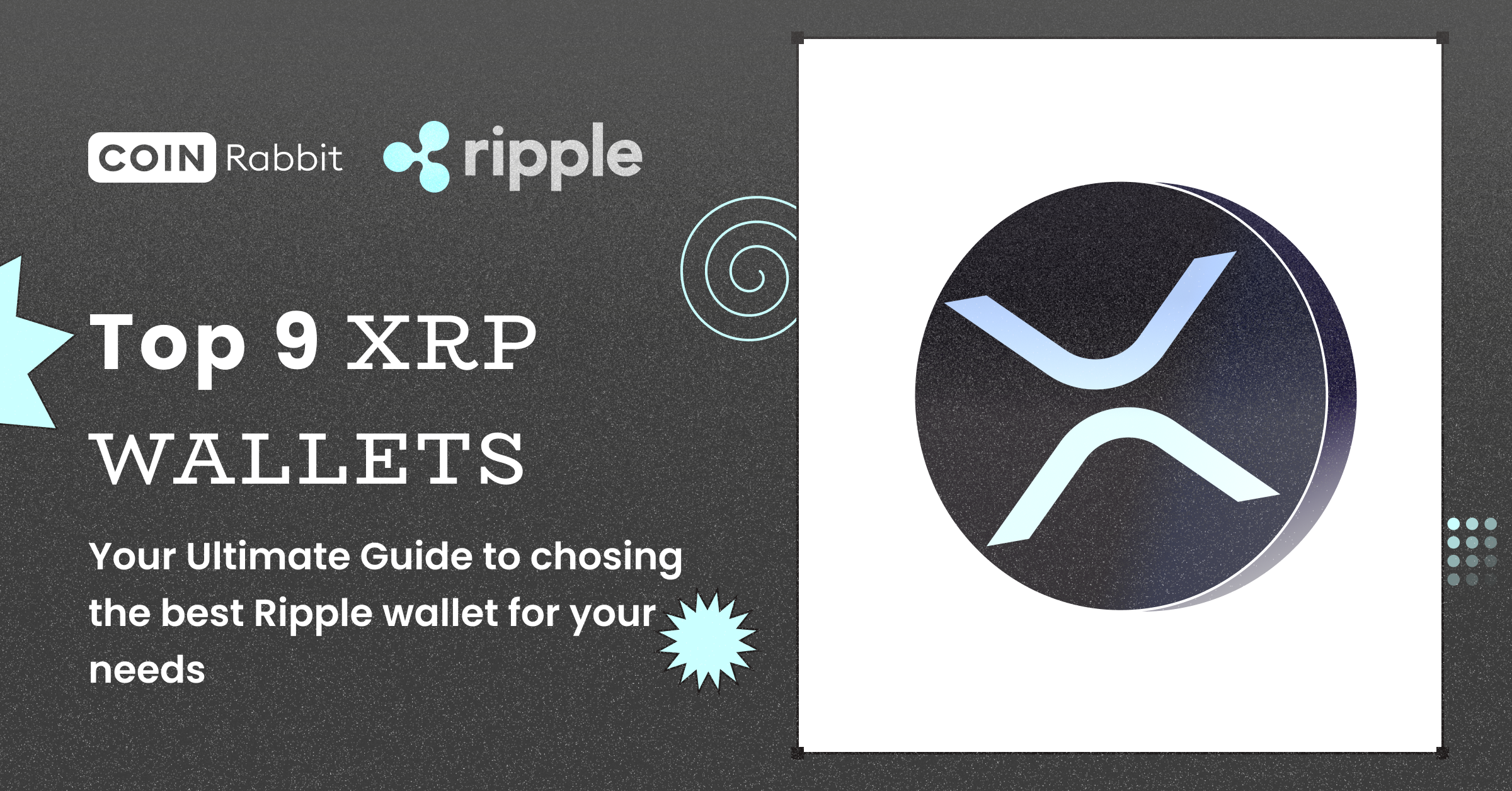 How To Choose The Best Ripple Wallet: Complete XRP Wallet Guide