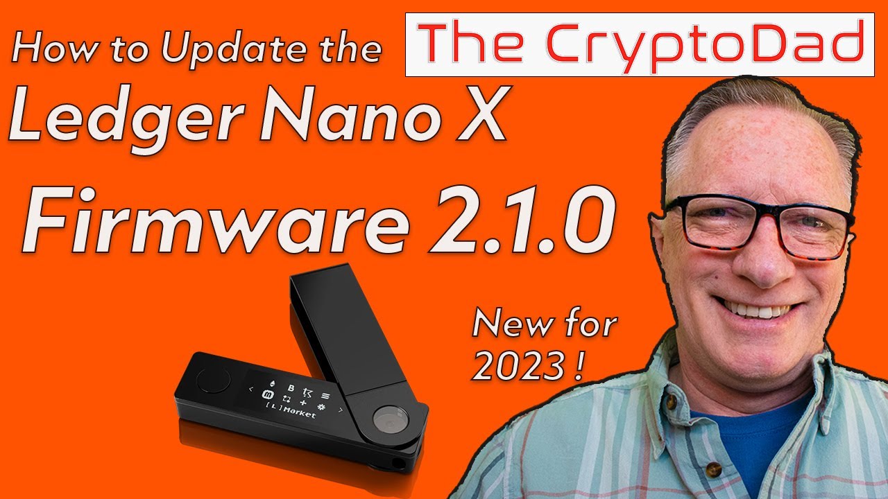 How to update Ledger Nano S, Nano X firmware - Upgrade Ledger device