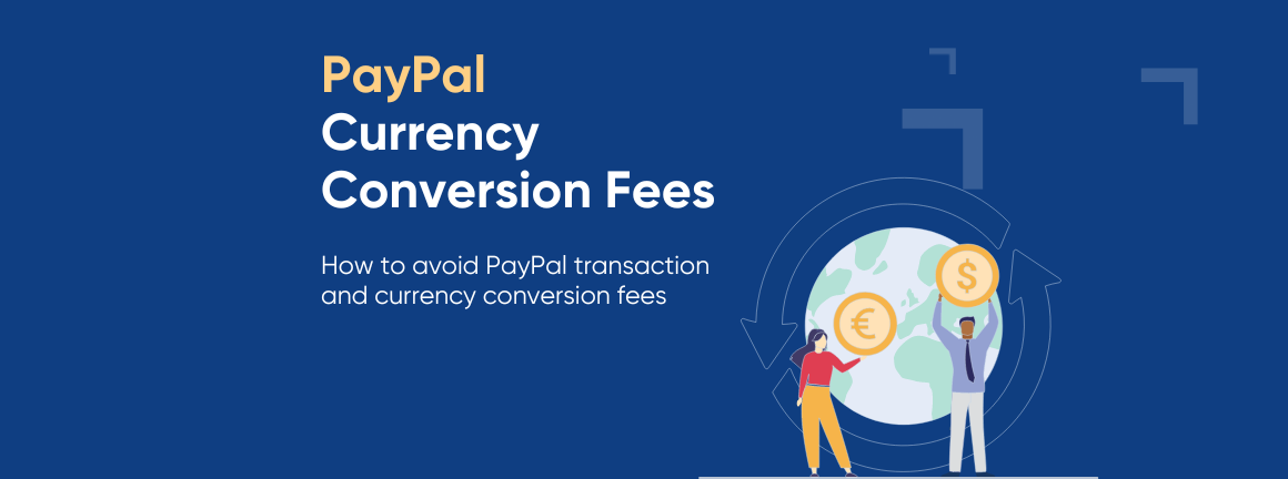 Solved: Hidden conversion fees - PayPal Community