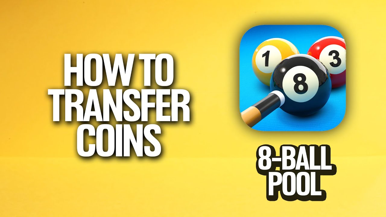 8 Ball Pool Coin Transfer Methods - Business Module Hub