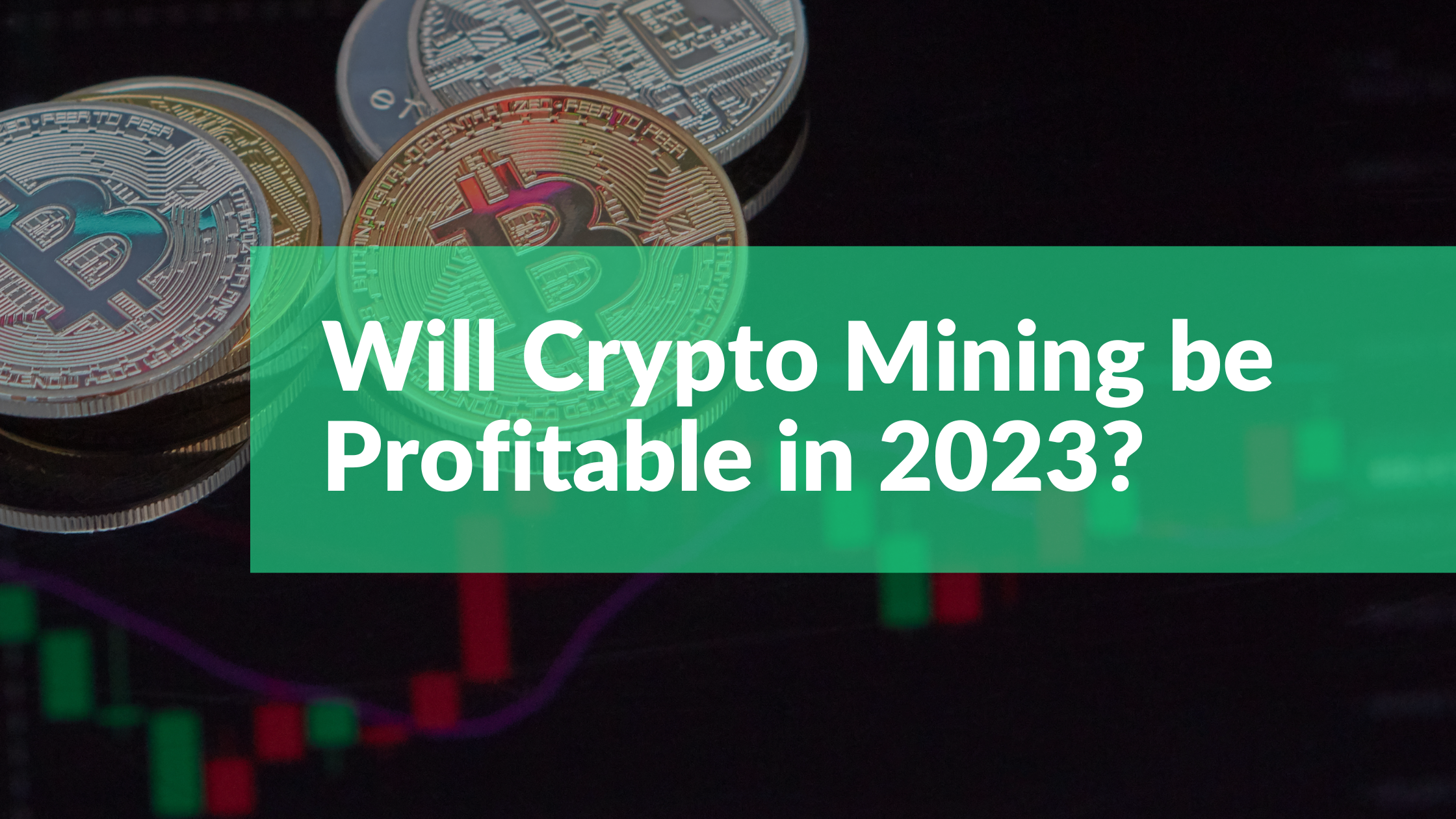 8 Best and Profitable Crypto to Mine - Complete List