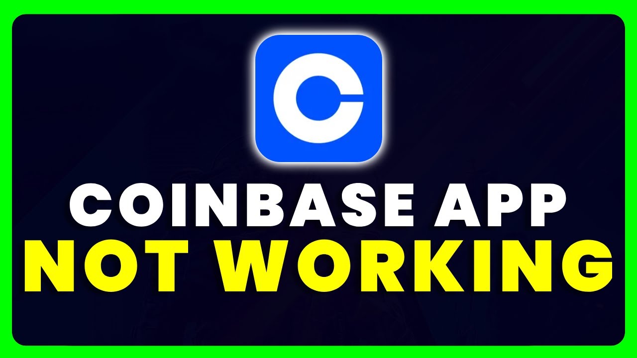 Coinbase Desk - Coinbase not Working