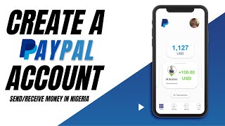 How to Create a PayPal Account in Nigeria - PaytoNaira