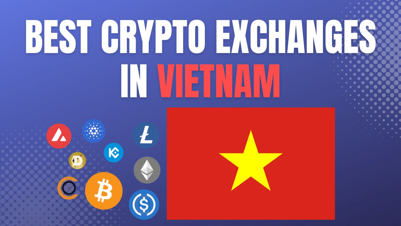 Five reasons why Vietnam’s crypto usage is so high