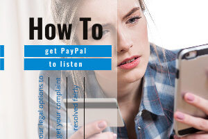 How to Complain to PayPal | Ajust