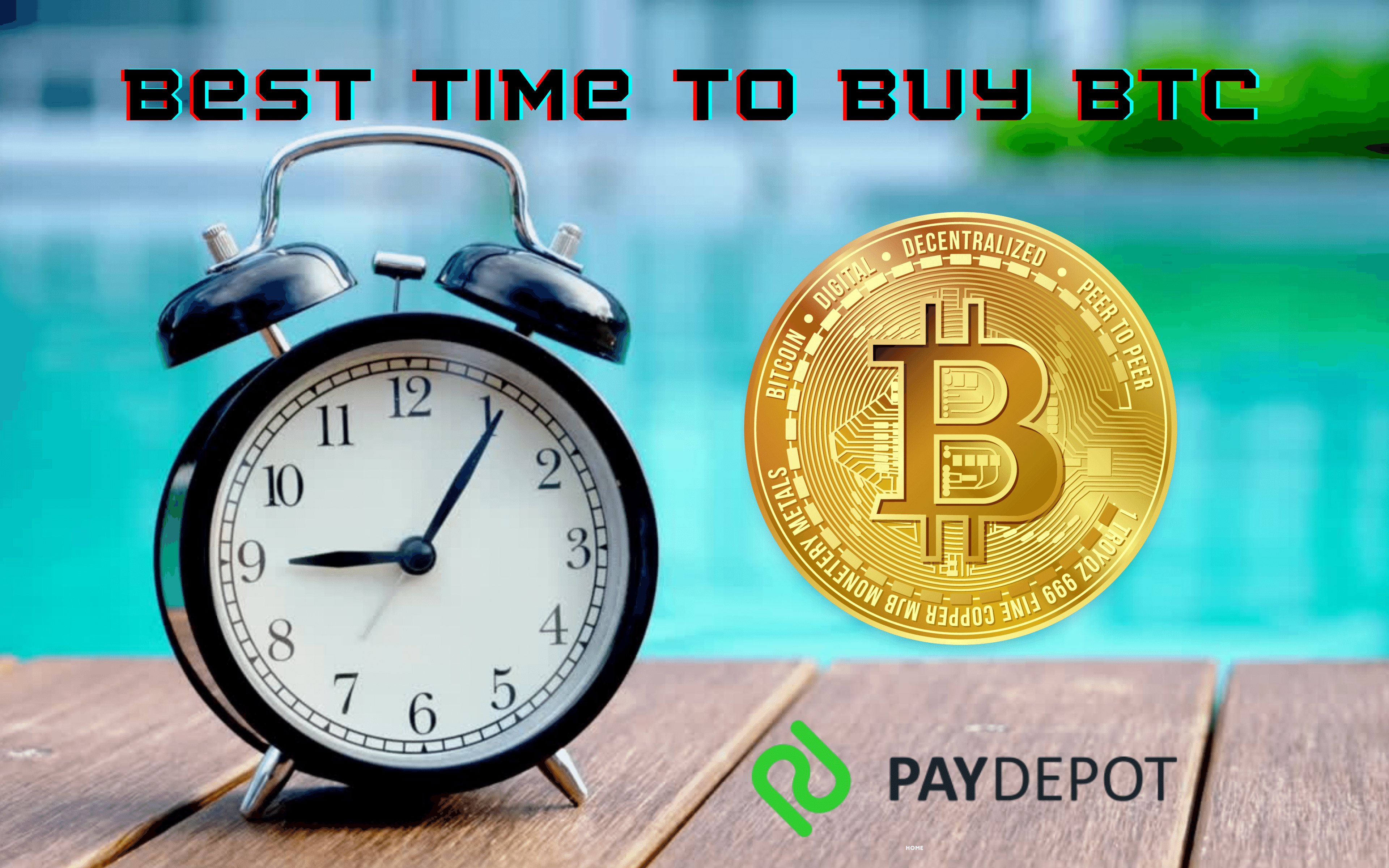 What is the best time to buy Bitcoin in the UK in 