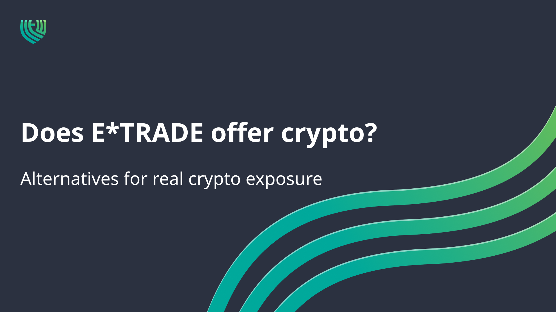 Etrade and Bitcoin | Is it Offered? | BitIRA®