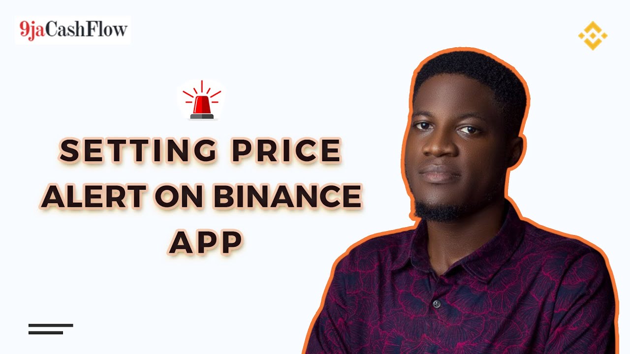 How to set up Binance Price Alerts on Both Mobile and Desktop