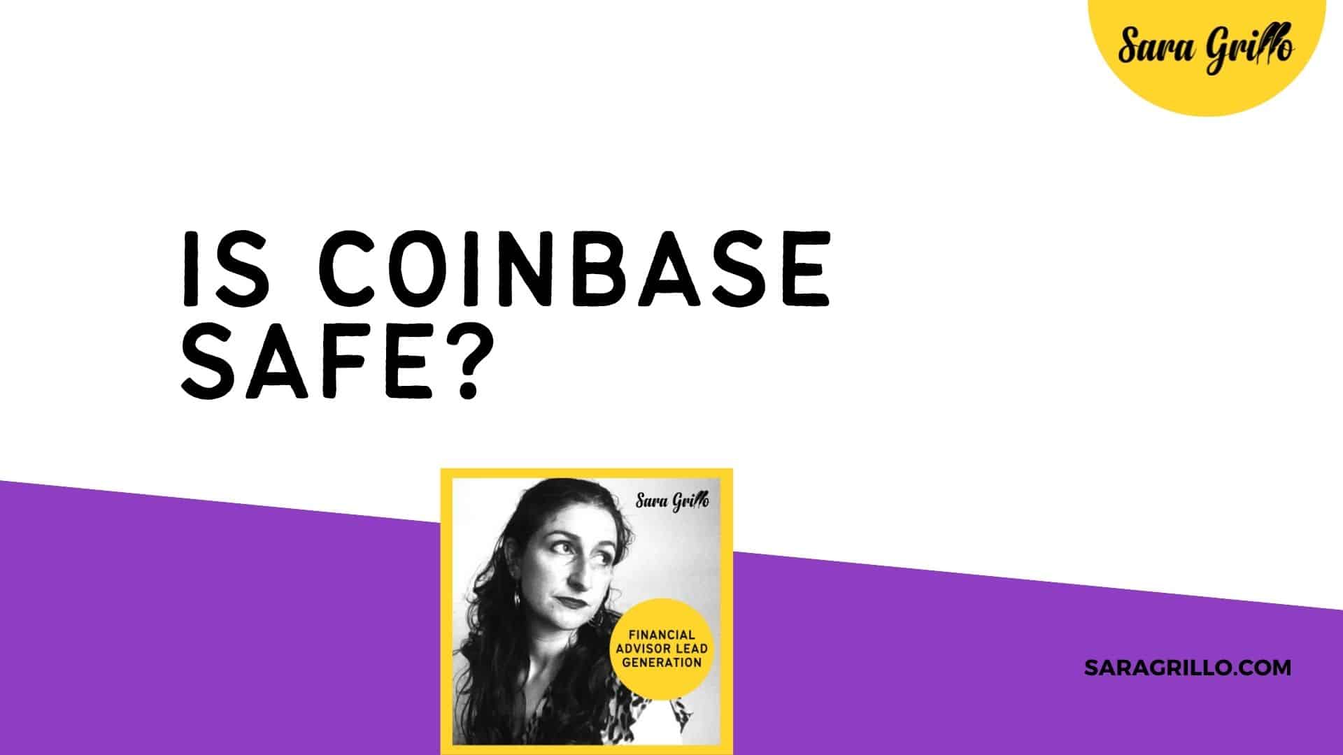 In Coinbase safe? Not really, in my opinion.