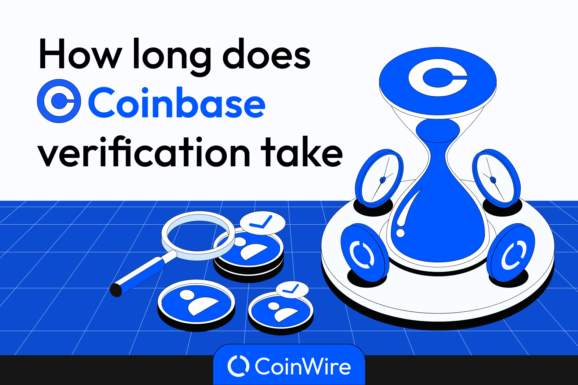 How Long Does It Take for Coinbase to Verify ID in ?