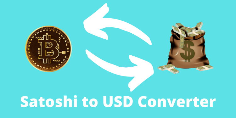 Convert Satoshi to USD Dollar and USD to Satoshi