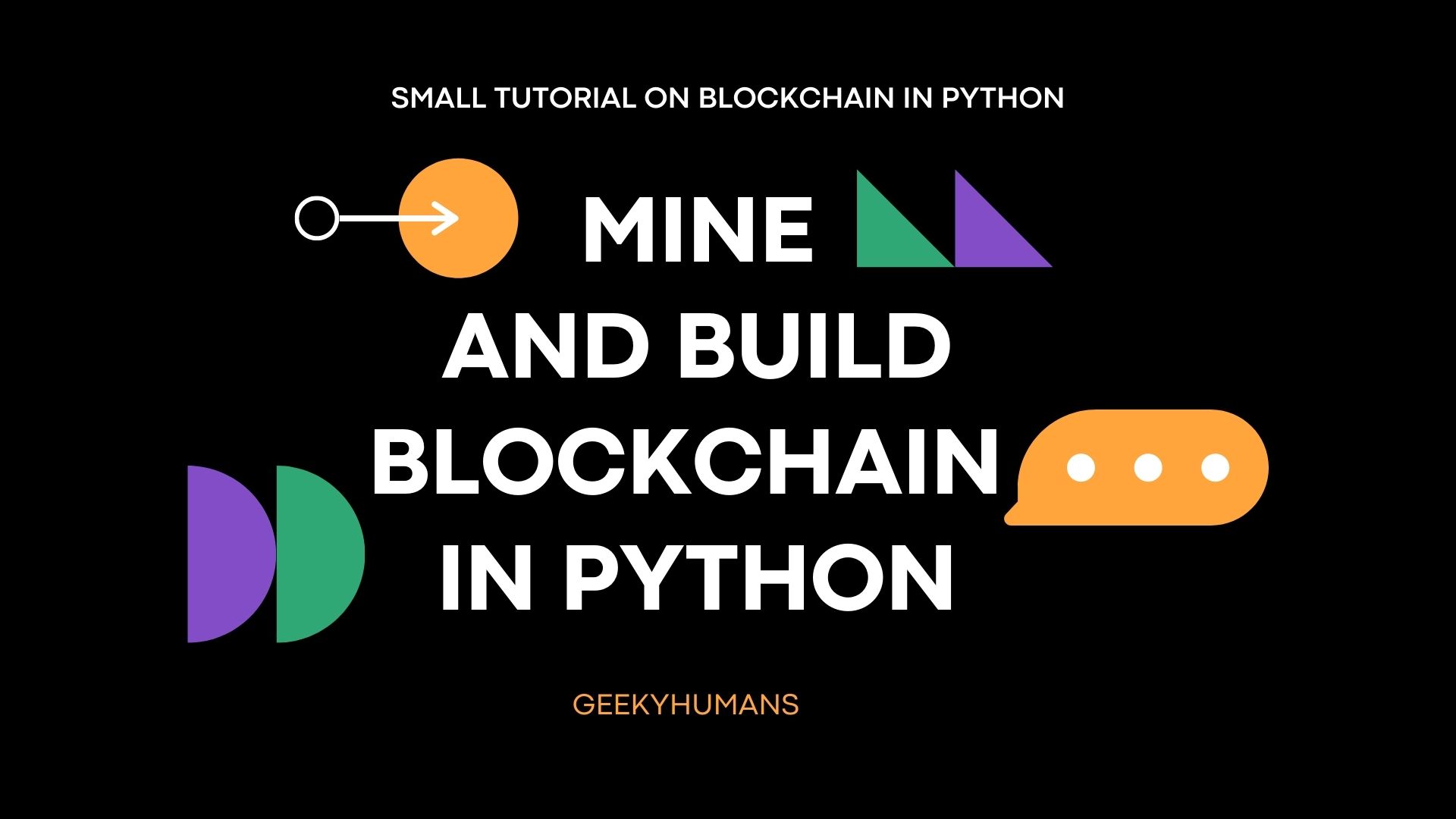 Create simple Blockchain using Python - GeeksforGeeks