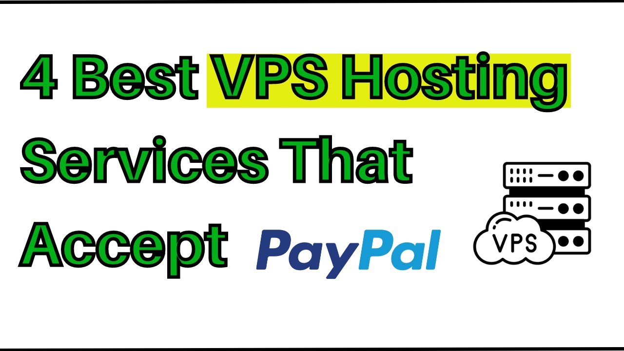 Top 3 PayPal VPS Hosting, Best and Cheap PayPal VPS Server | VPS SOS