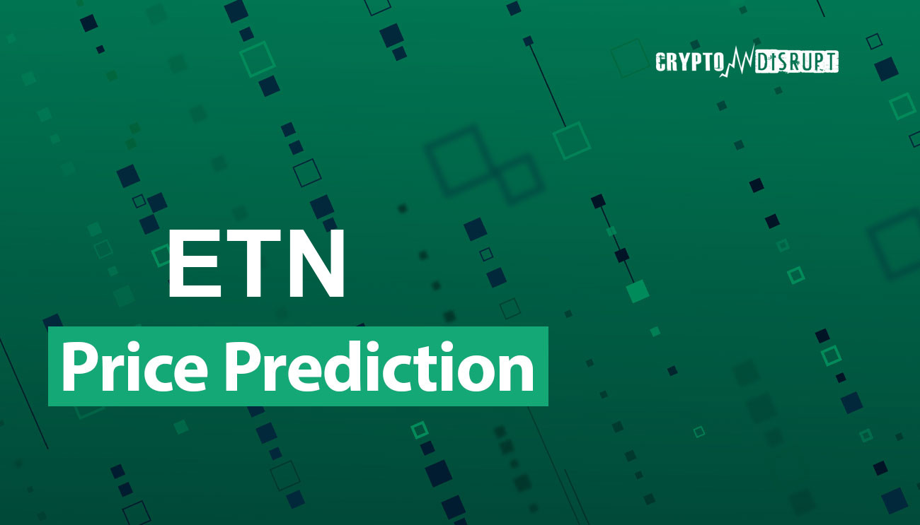 Electroneum Price Prediction , , How high can ETN go?