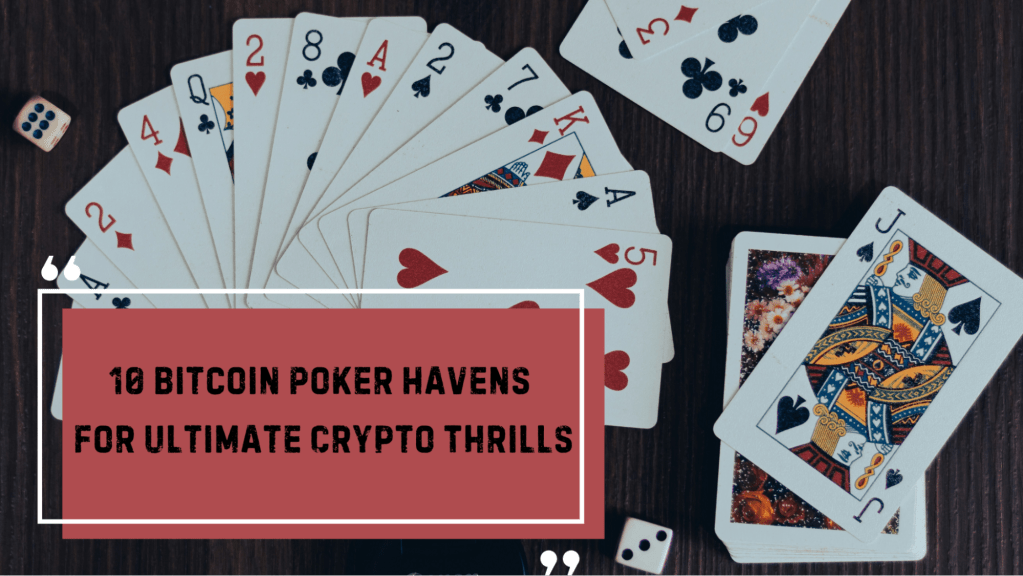 Best Crypto and Bitcoin Poker Websites 