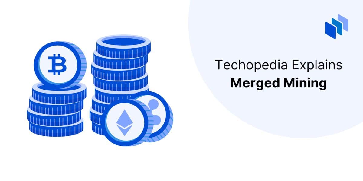 What is Merged Mining? Definition & Meaning | Crypto Wiki