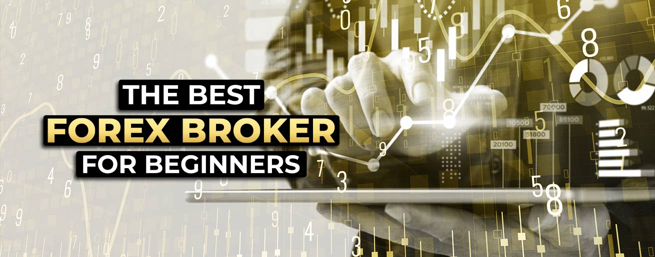 Forex Brokers for Beginners: Trusted Platforms to Begin Your Trading