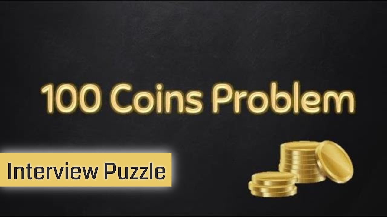 Puzzle 39 | ( coins puzzle) - GeeksforGeeks