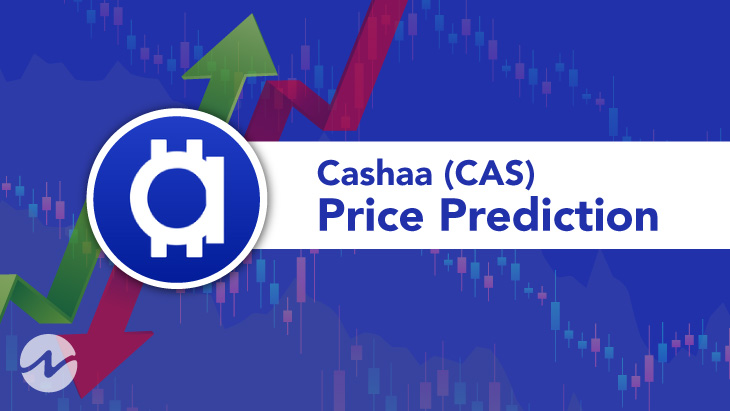 Real-time Cashaa (CAS) price, Price in USD and GBP