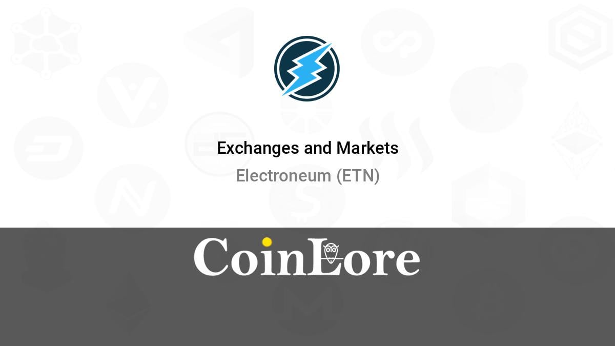 Electroneum Exchanges - Buy, Sell & Trade ETN | CoinCodex