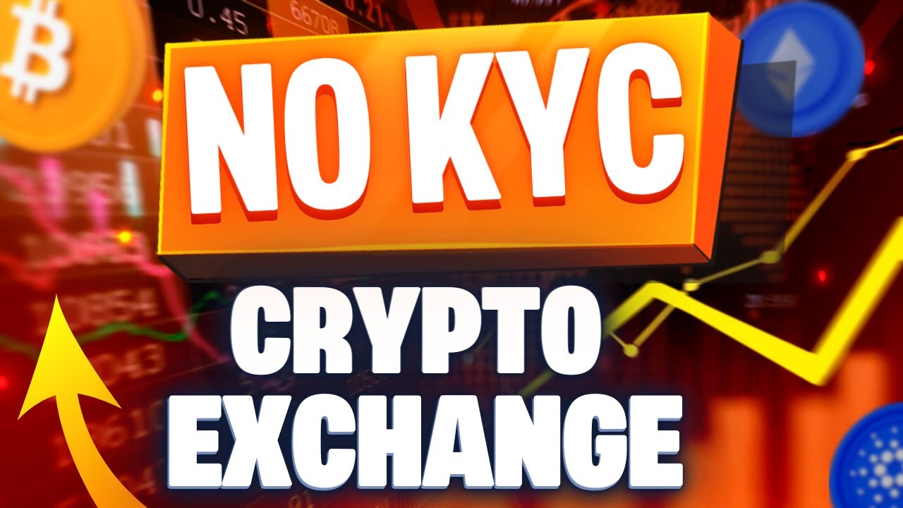 Non KYC Crypto Exchanges and Withdrawal Limits