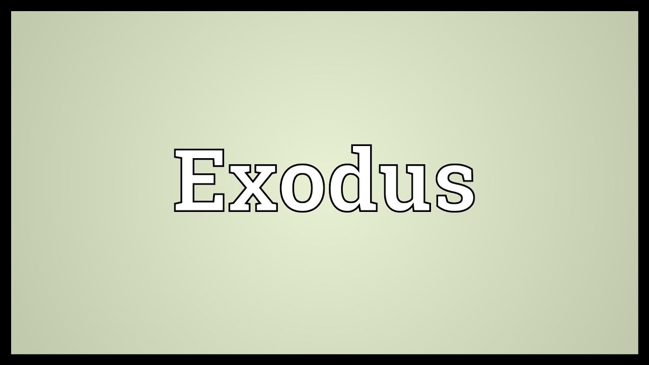 exodus meaning - definition of exodus by Mnemonic Dictionary