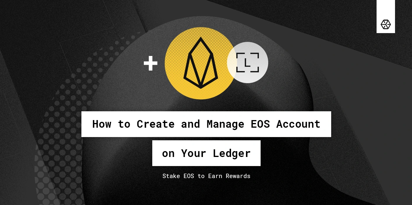 EOS Staking | Ledger