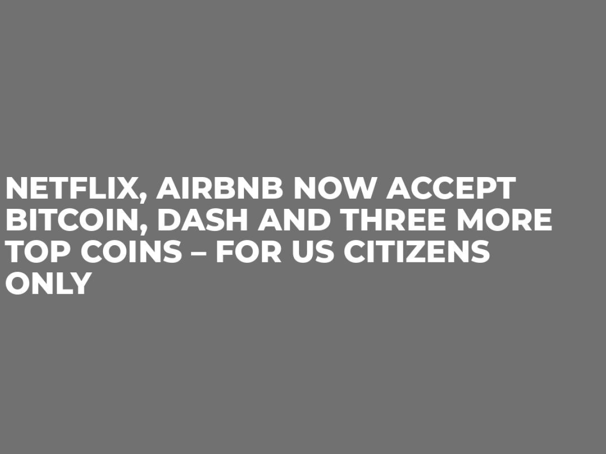 Will Airbnb Start Accepting Bitcoin for Payments? 6 Things to Know.