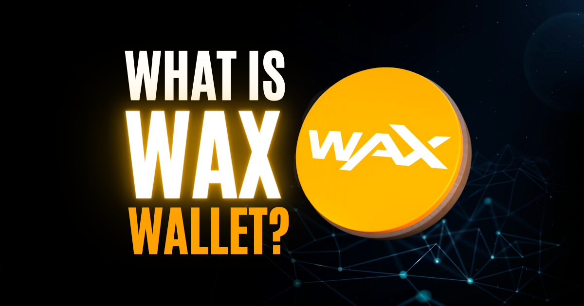 WAX Cloud Wallet | Anyobservation Academy