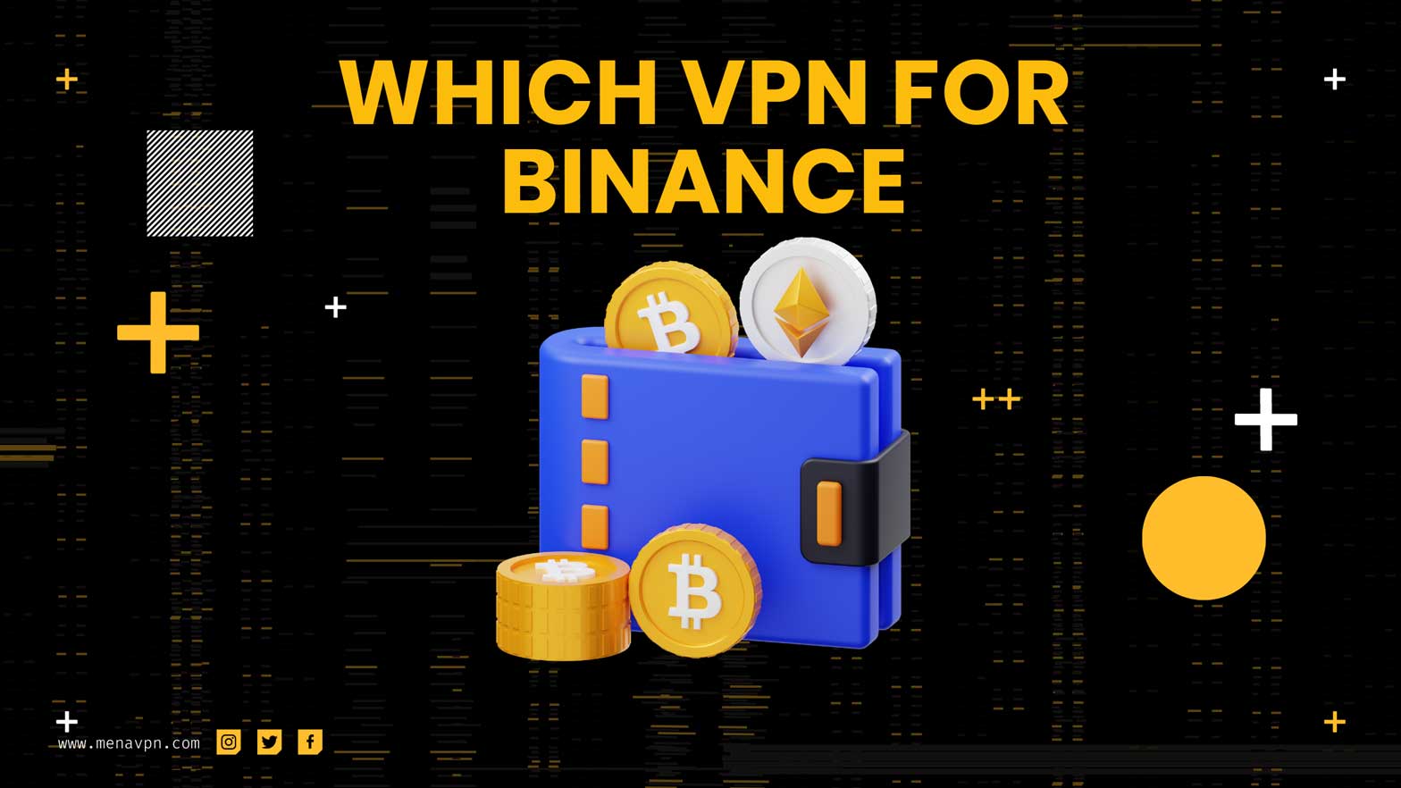 Best VPN for Binance: These 3 Still Work Well in 