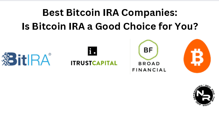 The Best Bitcoin IRA Providers of 