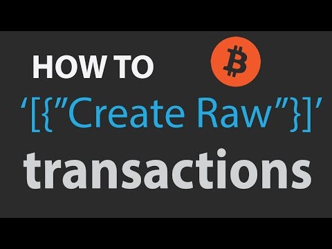 EMBEDDED: Bitcoin core tutorial & code walk through (Part 5) - rawtransaction