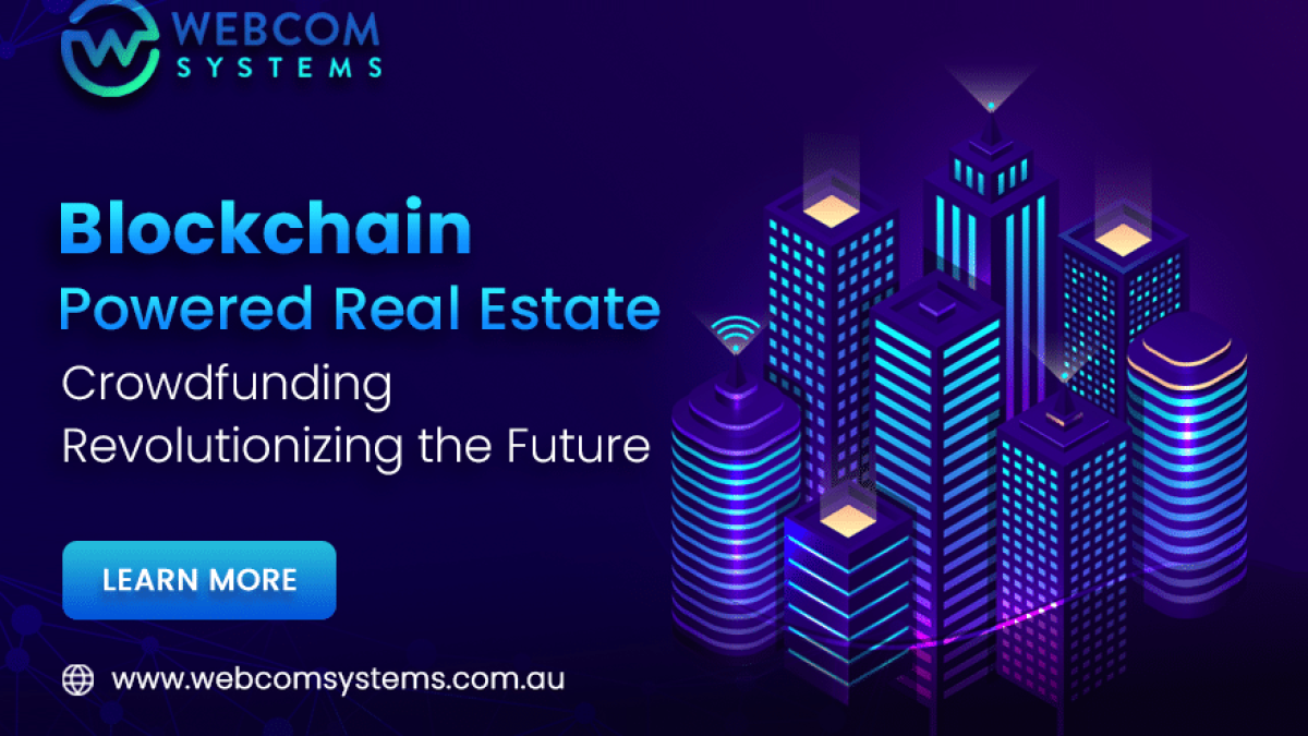 Blockchain-Powered Real Estate Crowdfunding Revolutionizing