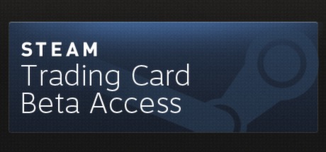 Value of Steam Trading Card Beta Access?