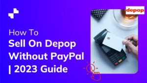 Depop Payments: More ways to get paid - Depop Blog