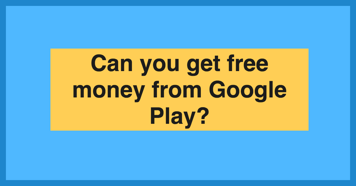15 Easy Ways to Get Free Google Play Credits - Frugal Rules