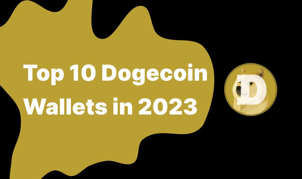 9 Best Dogecoin Exchanges and Apps to Use in 