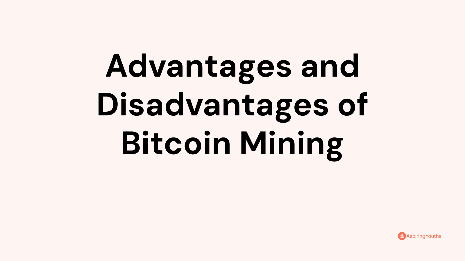 Pros and Cons of Bitcoin Mining and Trading By cioreviewindia Team