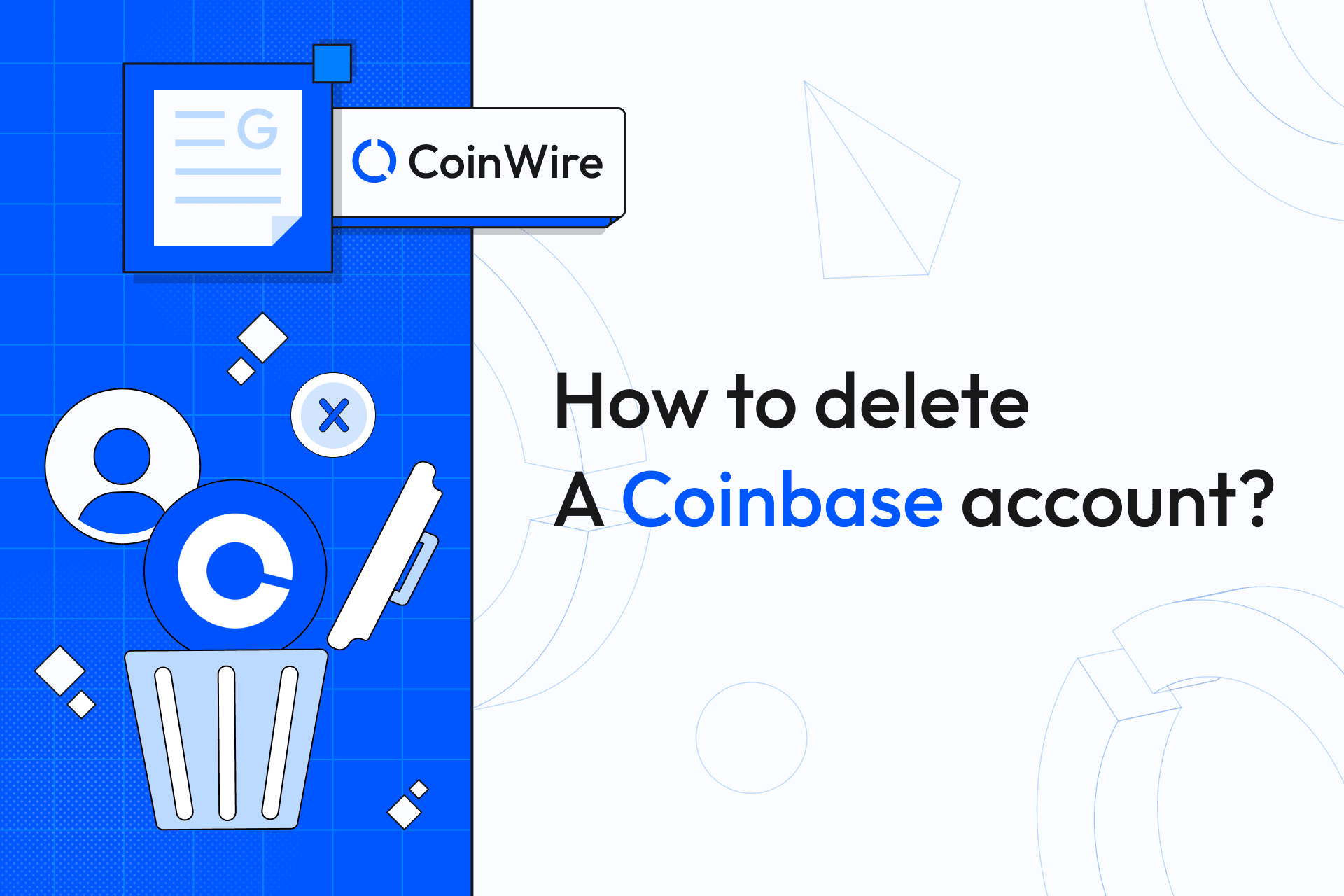 How to Close a Coinbase Account? - Coindoo
